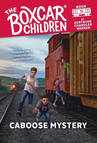 Caboose Mystery (The Boxcar Children Series #11)