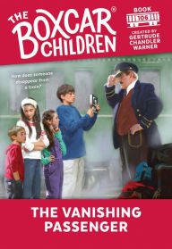 Title: The Vanishing Passenger (The Boxcar Children Series #106), Author: Gertrude Chandler Warner