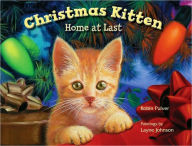 Title: Christmas Kitten, Home at Last, Author: Robin Pulver