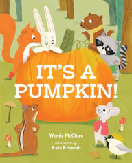 Title: It's a Pumpkin!, Author: Wendy McClure