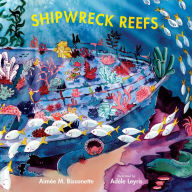 Title: Shipwreck Reefs, Author: Aimée M. Bissonette