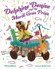 Download ebook for mobile phone Delphine Denise and the Mardi Gras Prize