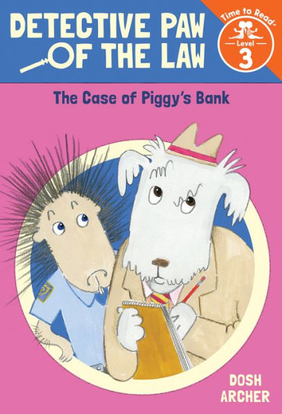 the Case of Piggy's Bank (Detective Paw Law: Time to Read, Level 3)