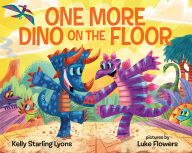 Title: One More Dino on the Floor, Author: Kelly Starling Lyons