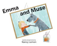 Title: Emma and Muse, Author: Nancy Lemon