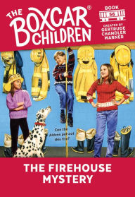 Title: The Firehouse Mystery (The Boxcar Children Series #56), Author: Gertrude Chandler Warner