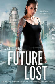 Title: Future Lost, Author: Elizabeth Briggs