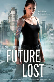 Title: Future Lost, Author: Elizabeth Briggs