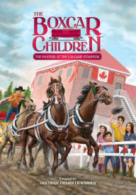 Title: The Mystery at the Calgary Stampede (The Boxcar Children Series #140), Author: Gertrude Chandler Warner