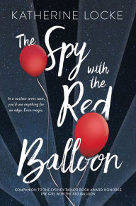 Google books download pdf The Spy with the Red Balloon  by Katherine Locke (English Edition)
