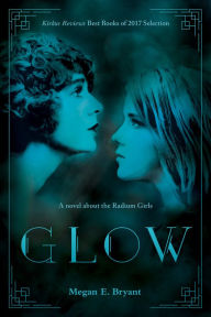 Title: Glow, Author: Megan E. Bryant