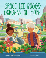 Books database free download Grace Lee Boggs: Gardens of Hope in English 9780807530122 by Songju Ma Daemicke, Lin