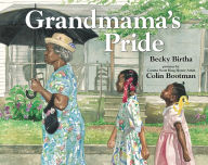 Title: Grandmama's Pride, Author: Becky Birtha