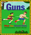 Title: Guns: What You Should Know, Author: Rachel Ellenberg Schulson