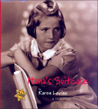 Title: Hana's Suitcase: A True Story, Author: Karen Levine