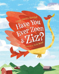 Title: Have You Ever Zeen a Ziz?, Author: Linda Elovitz Marshall