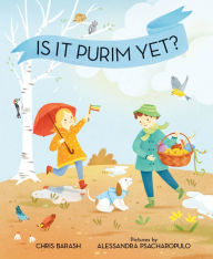 Title: Is It Purim Yet?, Author: Chris Barash