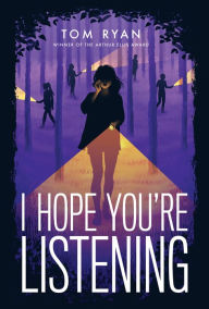 Title: I Hope You're Listening, Author: Tom Ryan