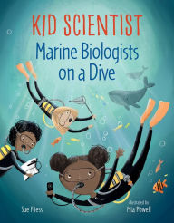Title: Marine Biologists on a Dive, Author: Sue Fliess