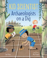 Title: Archaeologists on a Dig, Author: Sue Fliess