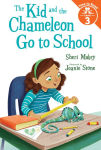 Alternative view 1 of The Kid and the Chameleon Go to School (The Kid and the Chameleon: Time to Read, Level 3)