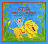 Title: The Lion Who Had Asthma, Author: Jonathan London