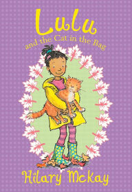 Title: Lulu and the Cat in the Bag, Author: Hilary McKay