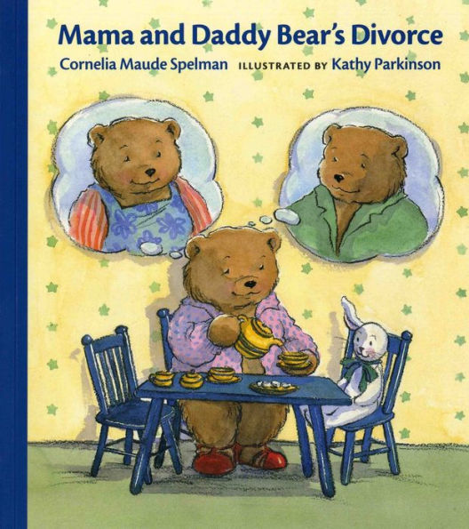 Mama and Daddy Bear's Divorce