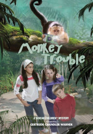 Title: Monkey Trouble (The Boxcar Children Series #127), Author: Gertrude Chandler Warner