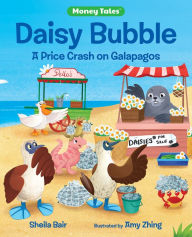 Ebook nl gratis downloaden Daisy Bubble: A Price Crash on Galapagos by Sheila Bair, Amy Zhing  in English 9780807552469