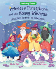 Download free essays book Princess Persephone and the Money Wizards: Inflation Comes to Ganymede