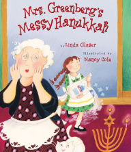 Title: Mrs. Greenberg's Messy Hanukkah, Author: Linda Glaser