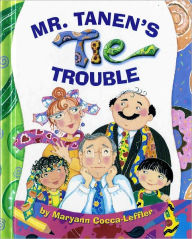 Title: Mr. Tanen's Tie Trouble, Author: Maryann Cocca-Leffler