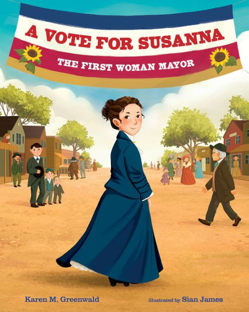 A Vote For Susanna: The First Woman Mayor|Hardcover | I'm A Celebrity Vote | suturasonline.com.br