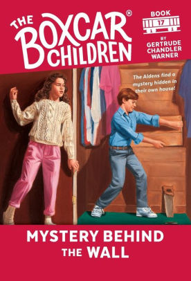 Mystery Behind The Wall The Boxcar Children Series 17 By Gertrude Chandler Warner David Cunningham Paperback Barnes Noble
