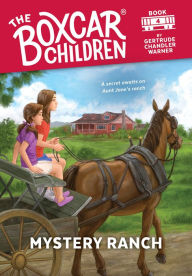 Title: Mystery Ranch (The Boxcar Children Series #4), Author: Gertrude Chandler Warner