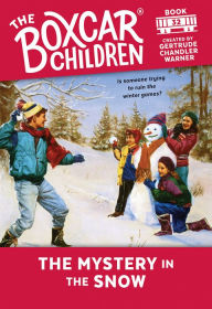 Title: The Mystery in the Snow (The Boxcar Children Series #32), Author: Gertrude Chandler Warner