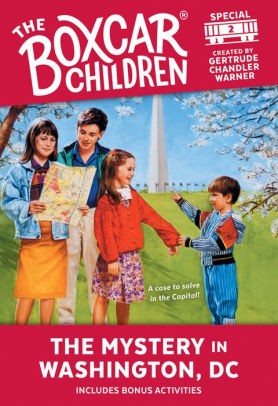 The Mystery In Washington D C The Boxcar Children Special Series 2 By Gertrude Chandler Warner Paperback Barnes Noble