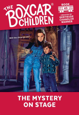 The Mystery On Stage The Boxcar Children Series 43 By Gertrude Chandler Warner Paperback Barnes Noble