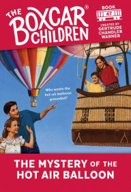 Title: The Mystery of the Hot Air Balloon (The Boxcar Children Series #47), Author: Gertrude Chandler Warner