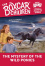 The Mystery of the Wild Ponies (The Boxcar Children Series #77)