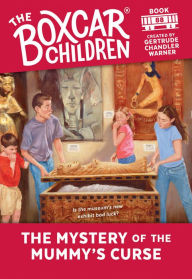 Title: The Mystery of the Mummy's Curse (The Boxcar Children Series #88), Author: Gertrude Chandler Warner