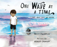 Alternative view 1 of One Wave at a Time: A Story about Grief and Healing