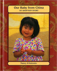 Title: Our Baby From China: An Adoption Story, Author: Nancy D'Antonio