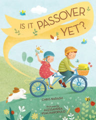 Title: Is it Passover Yet?, Author: Chris Barash