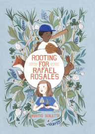 Title: Rooting for Rafael Rosales, Author: Kurtis Scaletta