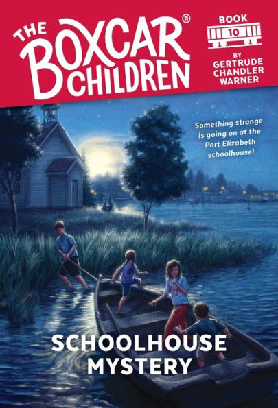 Schoolhouse Mystery (The Boxcar Children Series #10)