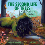 Title: The Second Life of Trees, Author: Aimée M. Bissonette