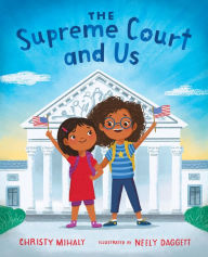 Title: The Supreme Court and Us, Author: Christy Mihaly