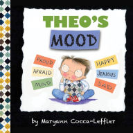 Theo's Mood: A Book of Feelings